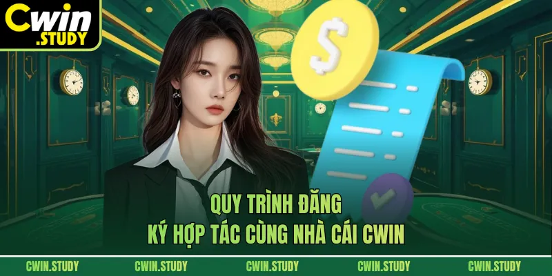 Quy trình đăng ký hợp tác cùng nhà cái Cwin