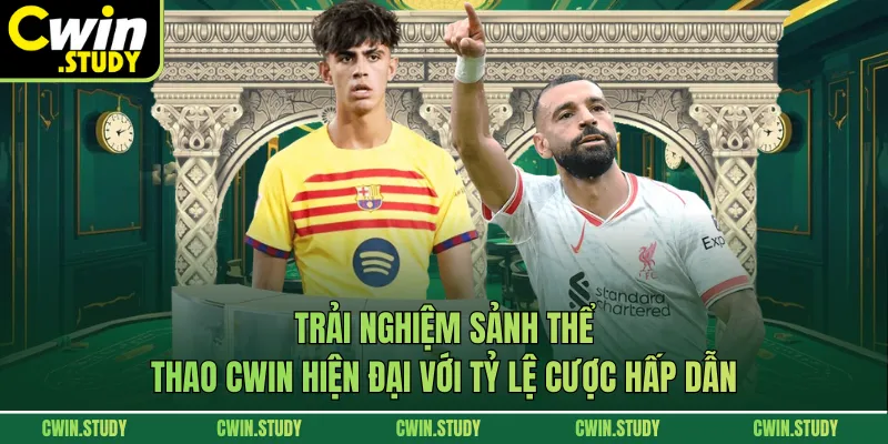 Trải nghiệm sảnh thể thao CWIN hiện đại với tỷ lệ cược hấp dẫn