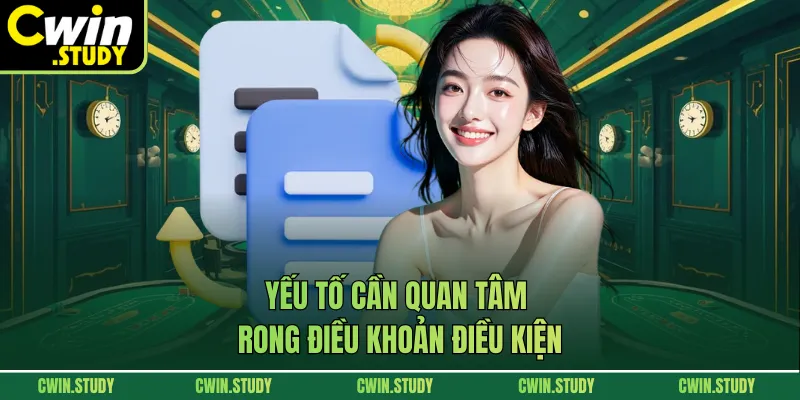 Yếu tố cần quan tâm trong điều khoản điều kiện